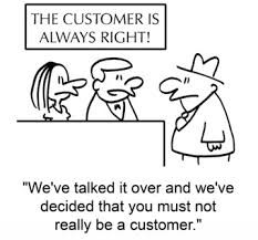 Image result for the customer is always right