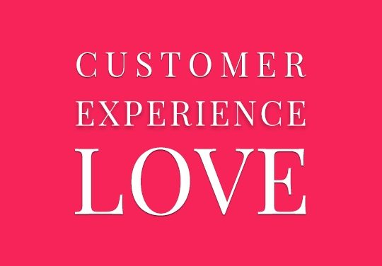 The 3 Cardinal Rules of Customer Experience and Love…..